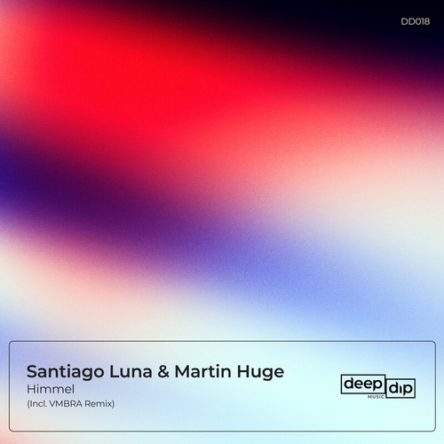 Martin Huge & Santiago Luna - Himmel [DD018]